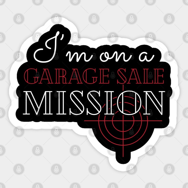 Garage Sale - I'm on a garage sale mission Sticker by KC Happy Shop